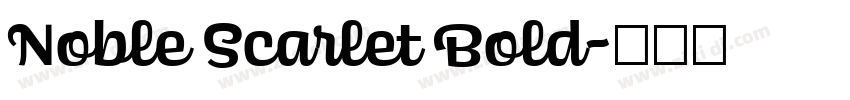Noble Scarlet Bold字体转换